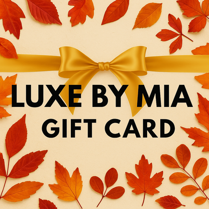 LUXE BY MIA GIFT CARD